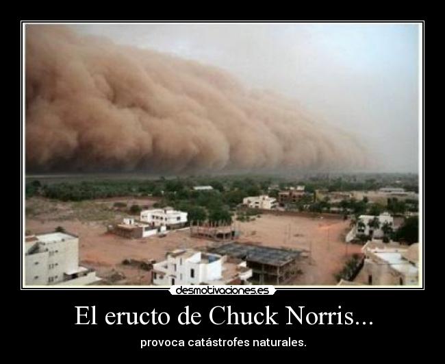 El eructo de Chuck Norris... - 