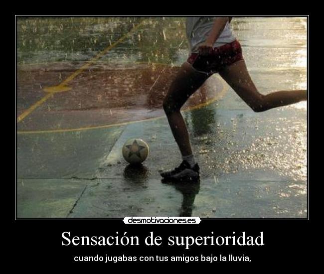 Sensación de superioridad -