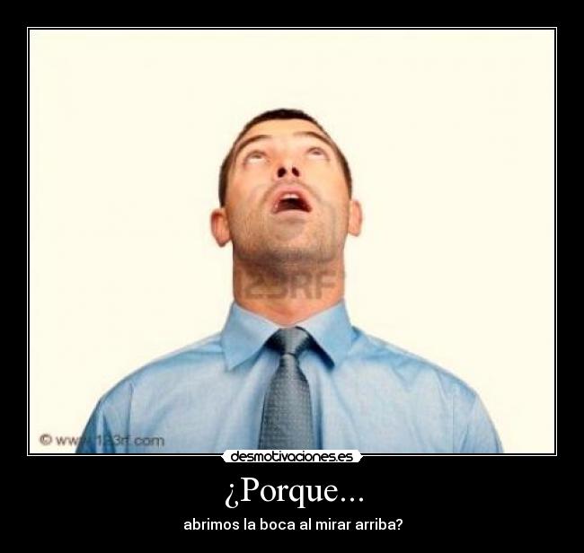 ¿Porque... -