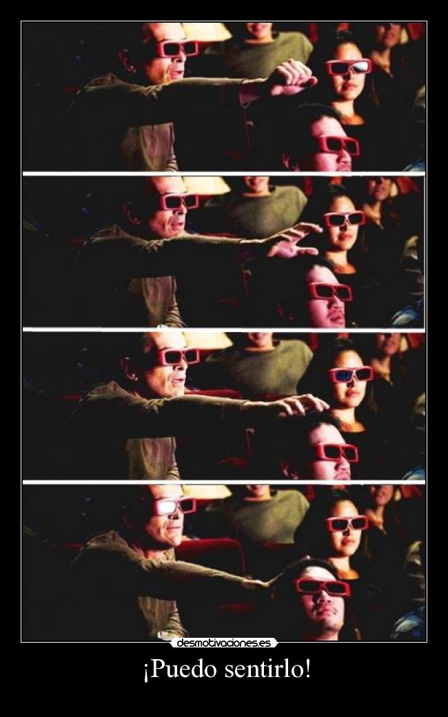 ¡Puedo sentirlo! -