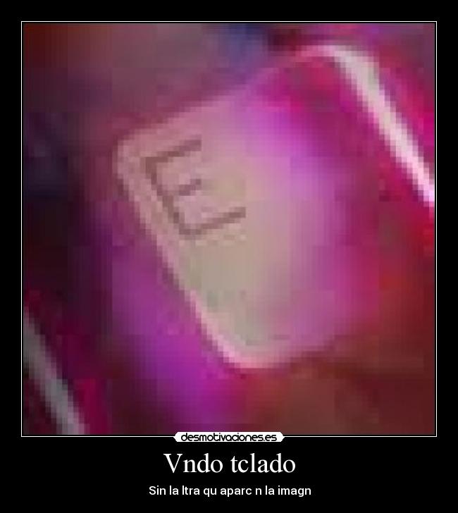 Vndo tclado - Sin la ltra qu aparc n la imagn