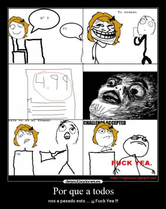 Por que a todos - nos a pasado esto ... ¡¡¡ Fuck Yea !!!