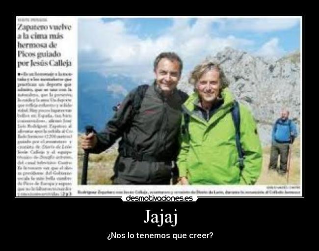 Jajaj - ¿Nos lo tenemos que creer?