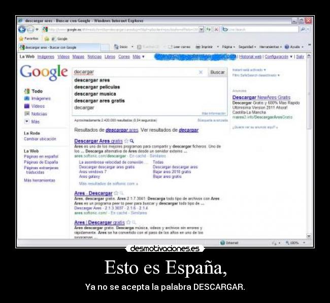 Esto es España, - Ya no se acepta la palabra DESCARGAR.