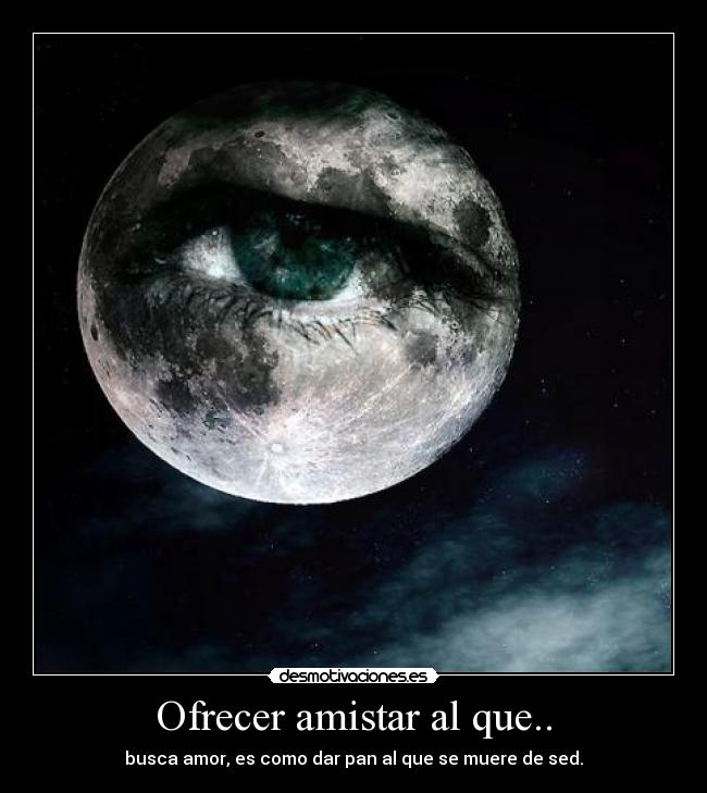 Ofrecer amistar al que.. -