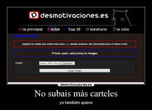 No subais más carteles - yo también quiero