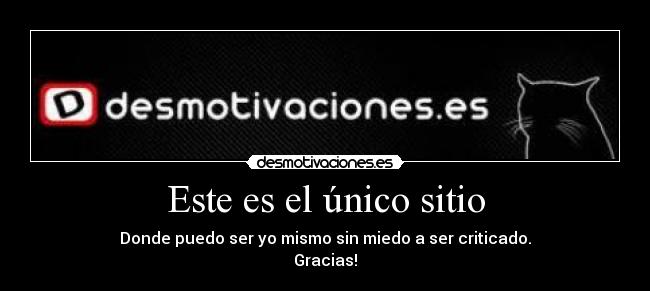 Este es el único sitio -