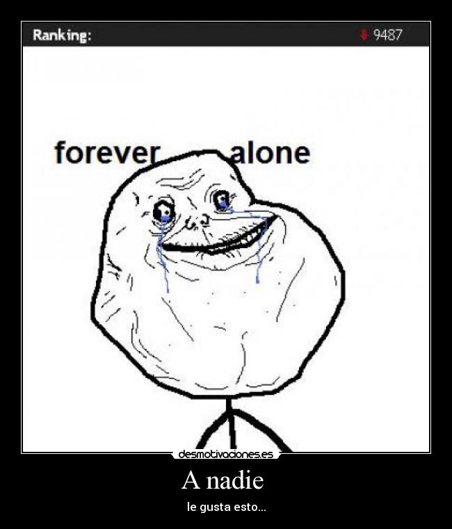 A nadie - le gusta esto...