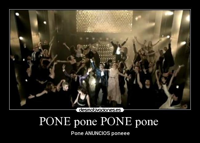 PONE pone PONE pone - Pone ANUNCIOS poneee
