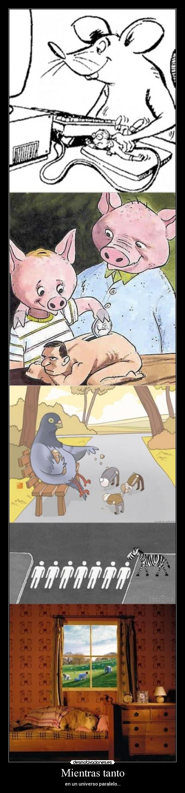 Mientras tanto - en un universo paralelo...