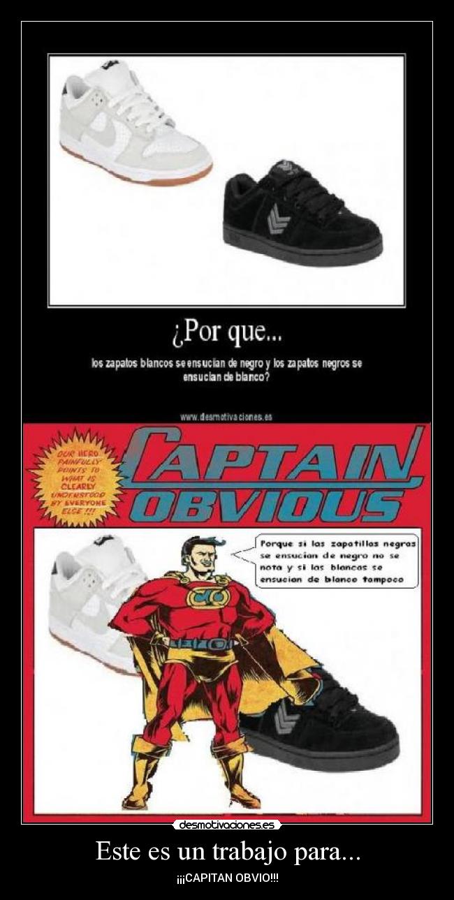 Este es un trabajo para... - ¡¡¡CAPITAN OBVIO!!!