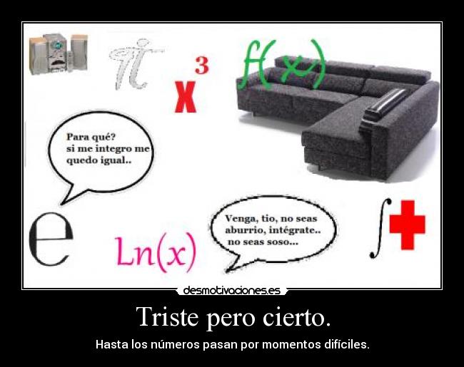 Triste pero cierto. -