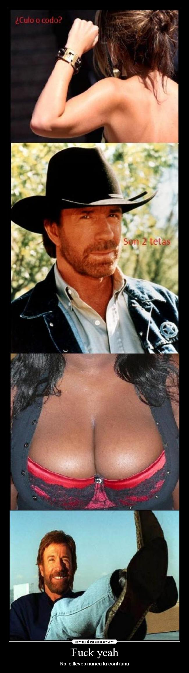 Fuck yeah - No le lleves nunca la contraria