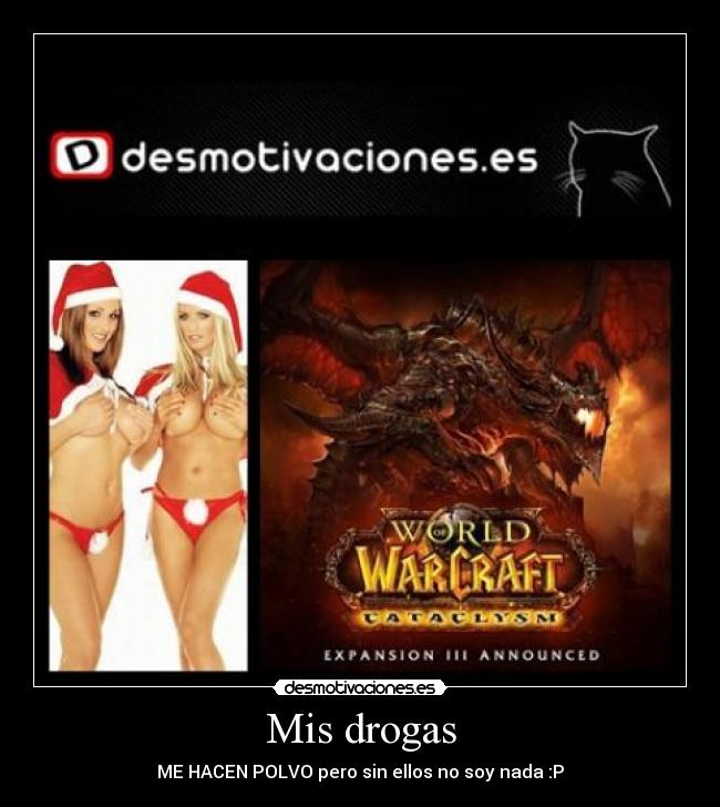 Mis drogas - ME HACEN POLVO pero sin ellos no soy nada :P