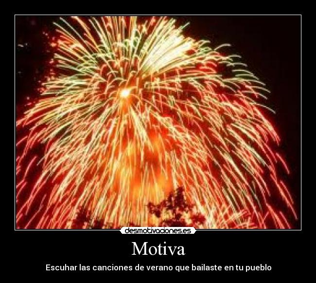 Motiva - Escuhar las canciones de verano que bailaste en tu pueblo