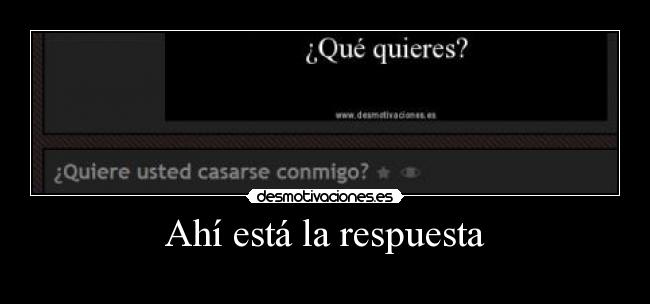 Ahí está la respuesta -