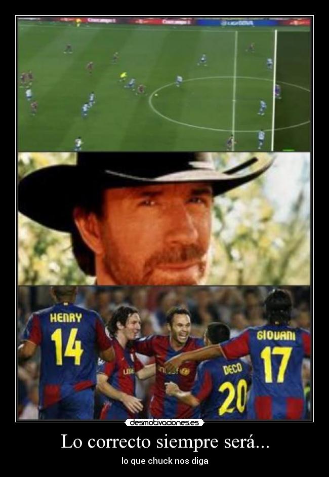 Lo correcto siempre será... -