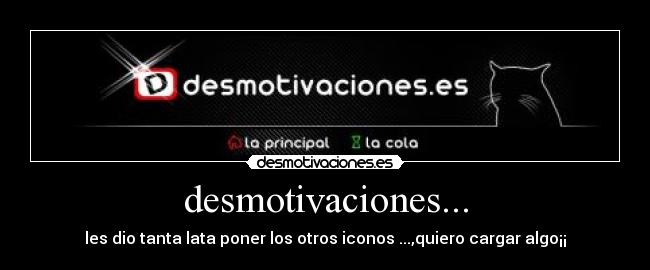 desmotivaciones... - 