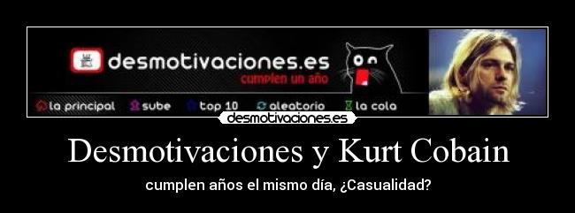 Desmotivaciones y Kurt Cobain - 
