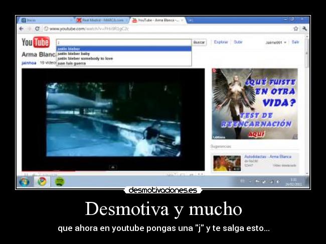 Desmotiva y mucho - que ahora en youtube pongas una j y te salga esto...