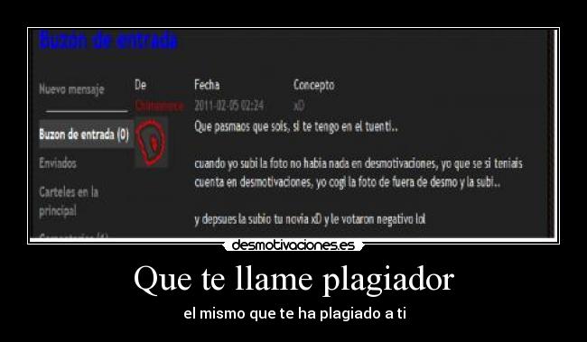 Que te llame plagiador -