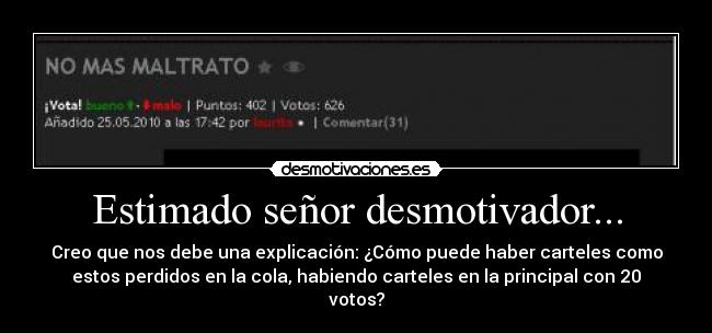 Estimado señor desmotivador... -