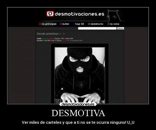 DESMOTIVA - Ver miles de carteles y que a ti no se te ocurra ninguno! U_U