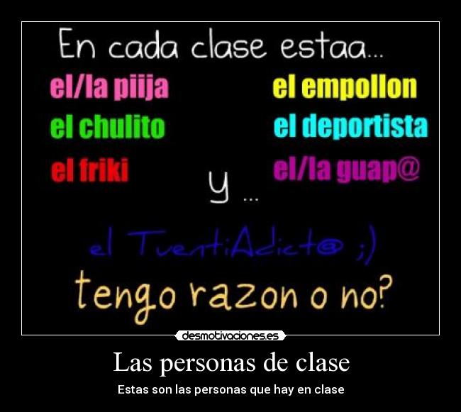Las personas de clase - Estas son las personas que hay en clase