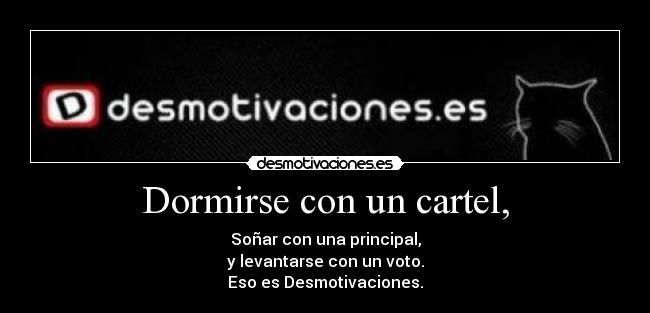 Dormirse con un cartel, -