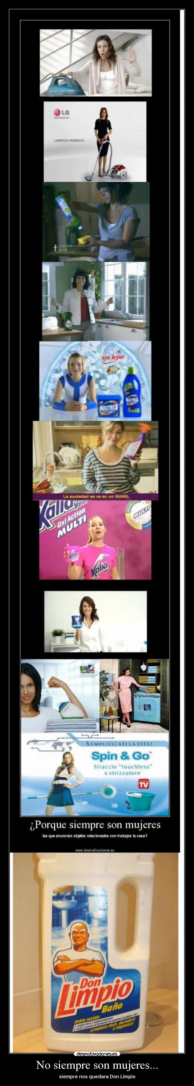 No siempre son mujeres... - siempre nos quedara Don Limpio