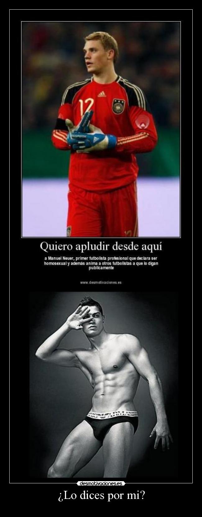 ¿Lo dices por mi? -