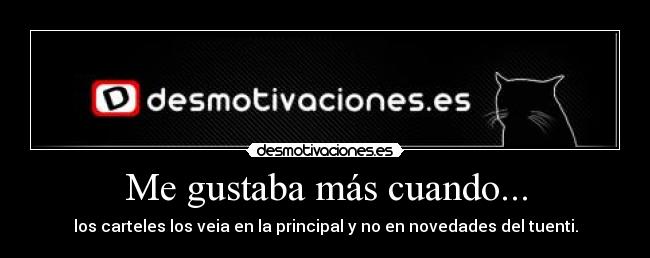 Me gustaba más cuando... -