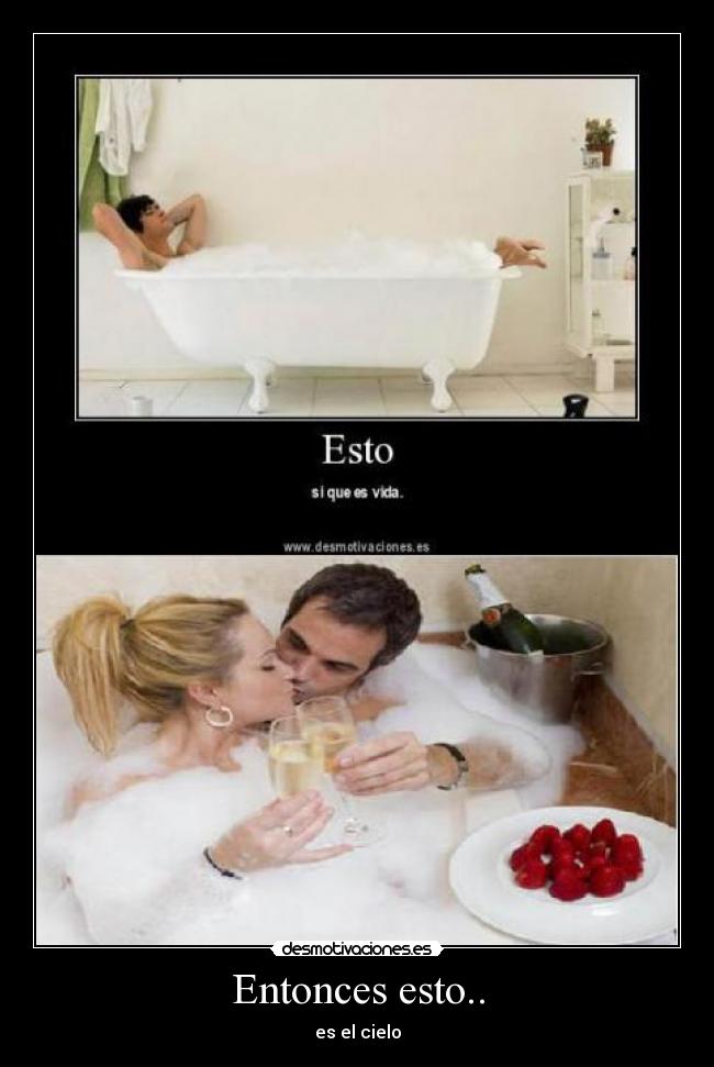 Entonces esto.. - es el cielo