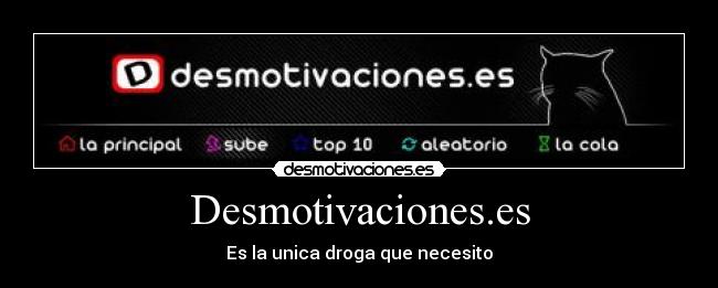 Desmotivaciones.es - Es la unica droga que necesito