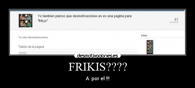 FRIKIS???? -