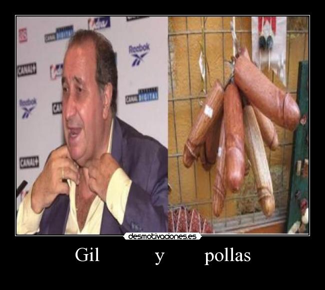 Gil y pollas -