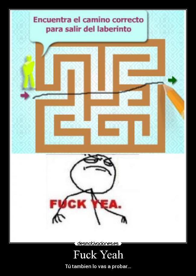 Fuck Yeah - Tú tambien lo vas a probar...