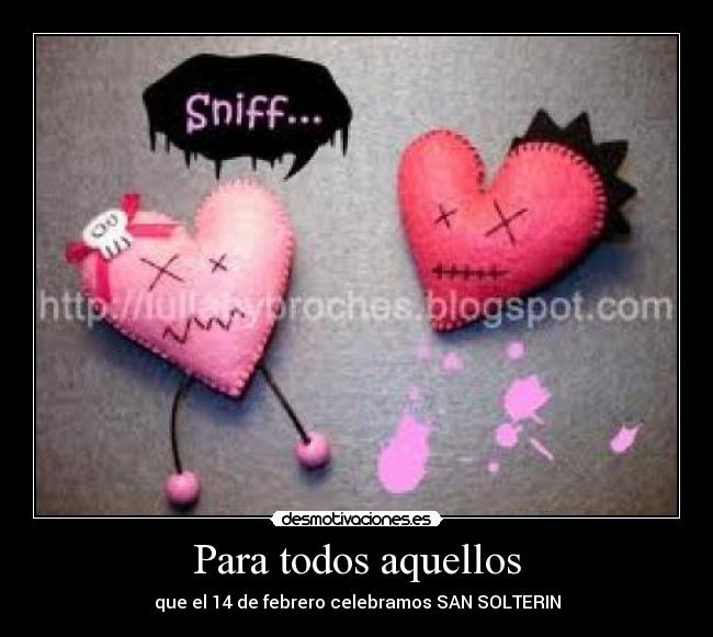 Para todos aquellos -