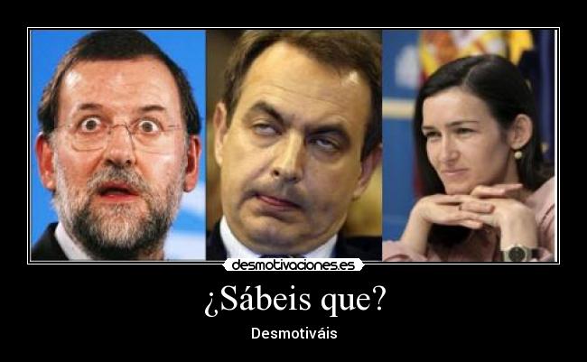 ¿Sábeis que? - Desmotiváis