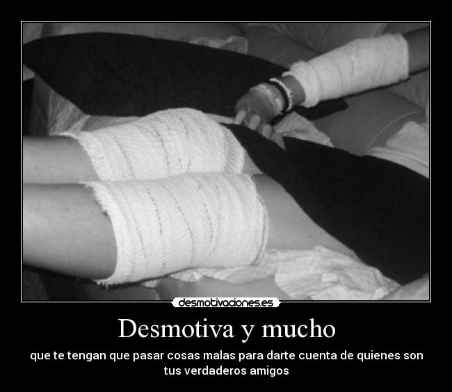Desmotiva y mucho -