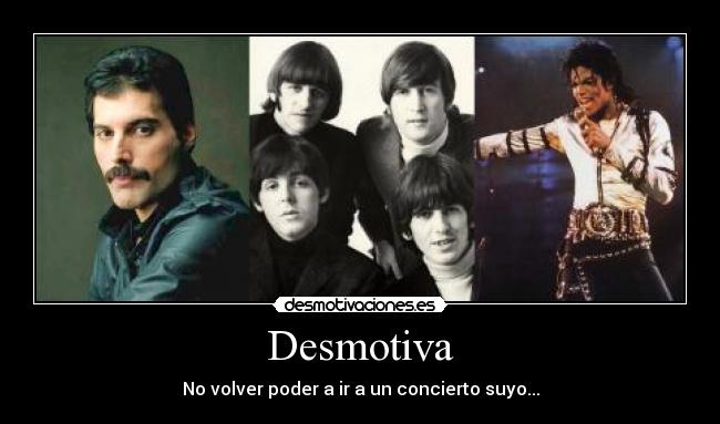 carteles michael jackson freddie mercury tho beatles desmotivaciones