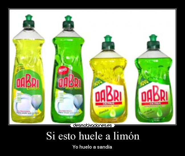 Si esto huele a limón - Yo huelo a sandía