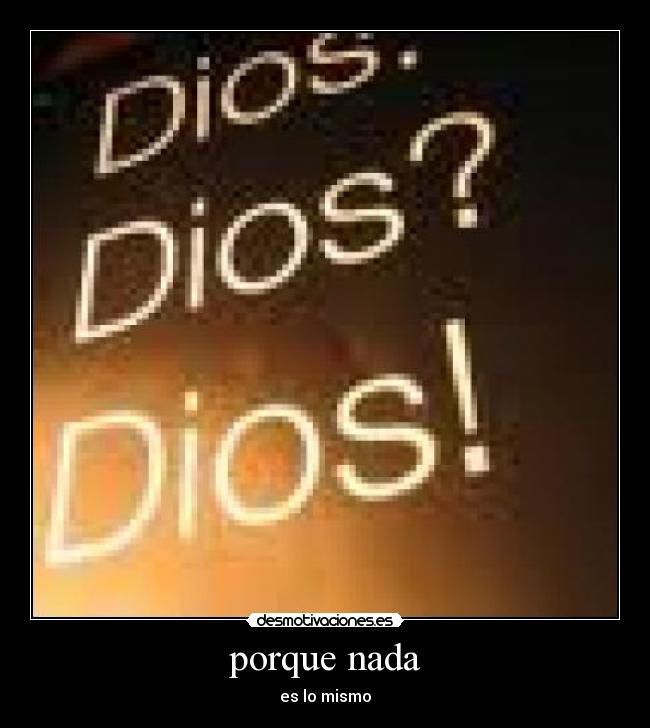 porque nada - es lo mismo