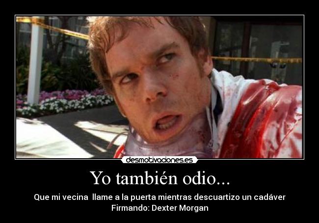 Yo también odio... - 