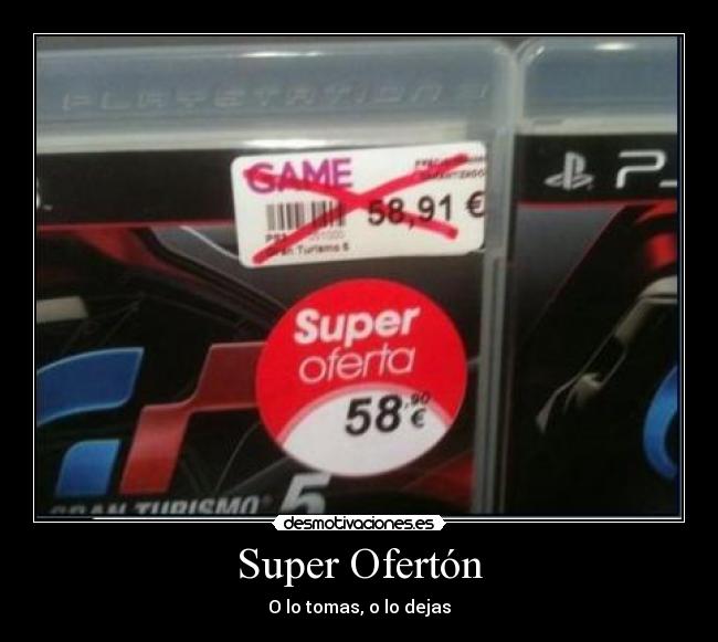 Super Ofertón - O lo tomas, o lo dejas
