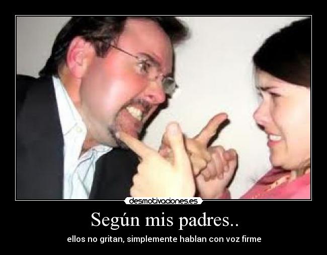 Según mis padres.. - 