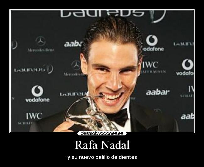 Rafa Nadal -