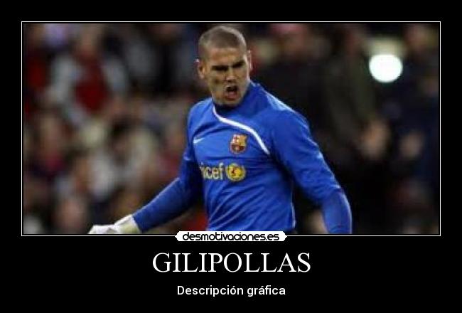 GILIPOLLAS -