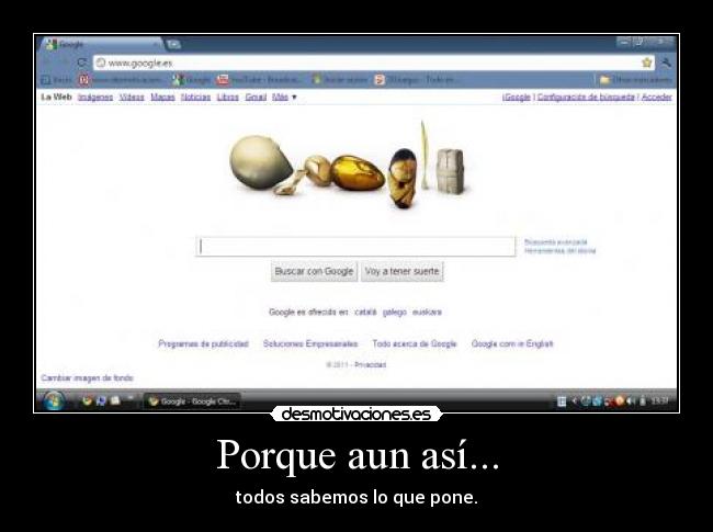 Porque aun así... - todos sabemos lo que pone.