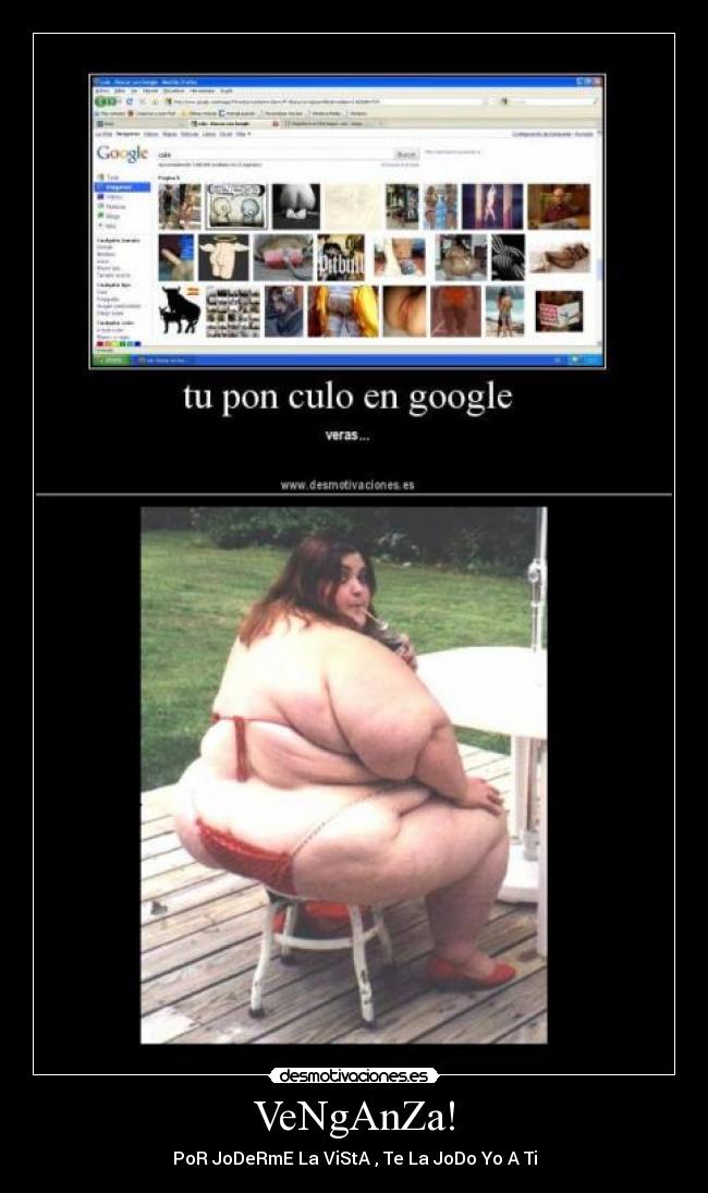 VeNgAnZa! - PoR JoDeRmE La ViStA , Te La JoDo Yo A Ti